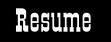 Resume!
